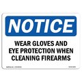 Signmission OSHA Sign, Wear Gloves & Eye Protection When Cleaning, 14in X 10in Alum, 14" W, 10" H, Landscap OS-NS-A-1014-L-19006